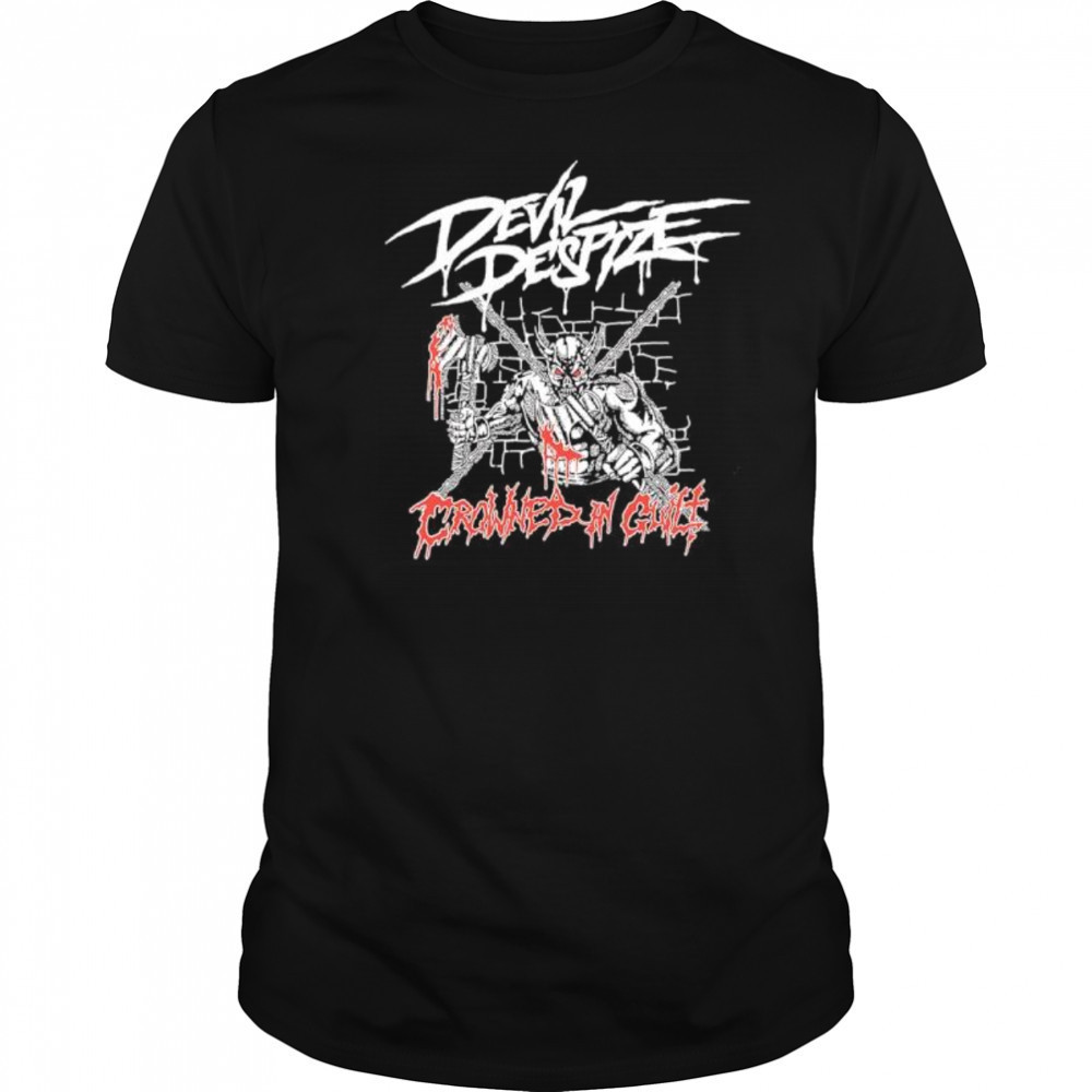 Devil Despize Crowned In Guilt shirt