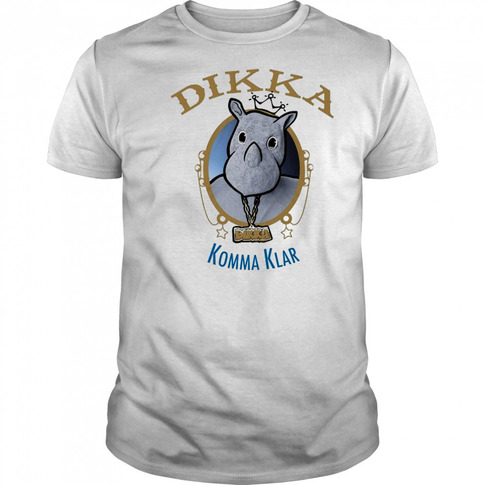 Dikka Komma Klar T-shirt