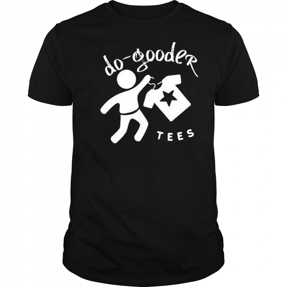 Do-Gooder Tees T-Shirt