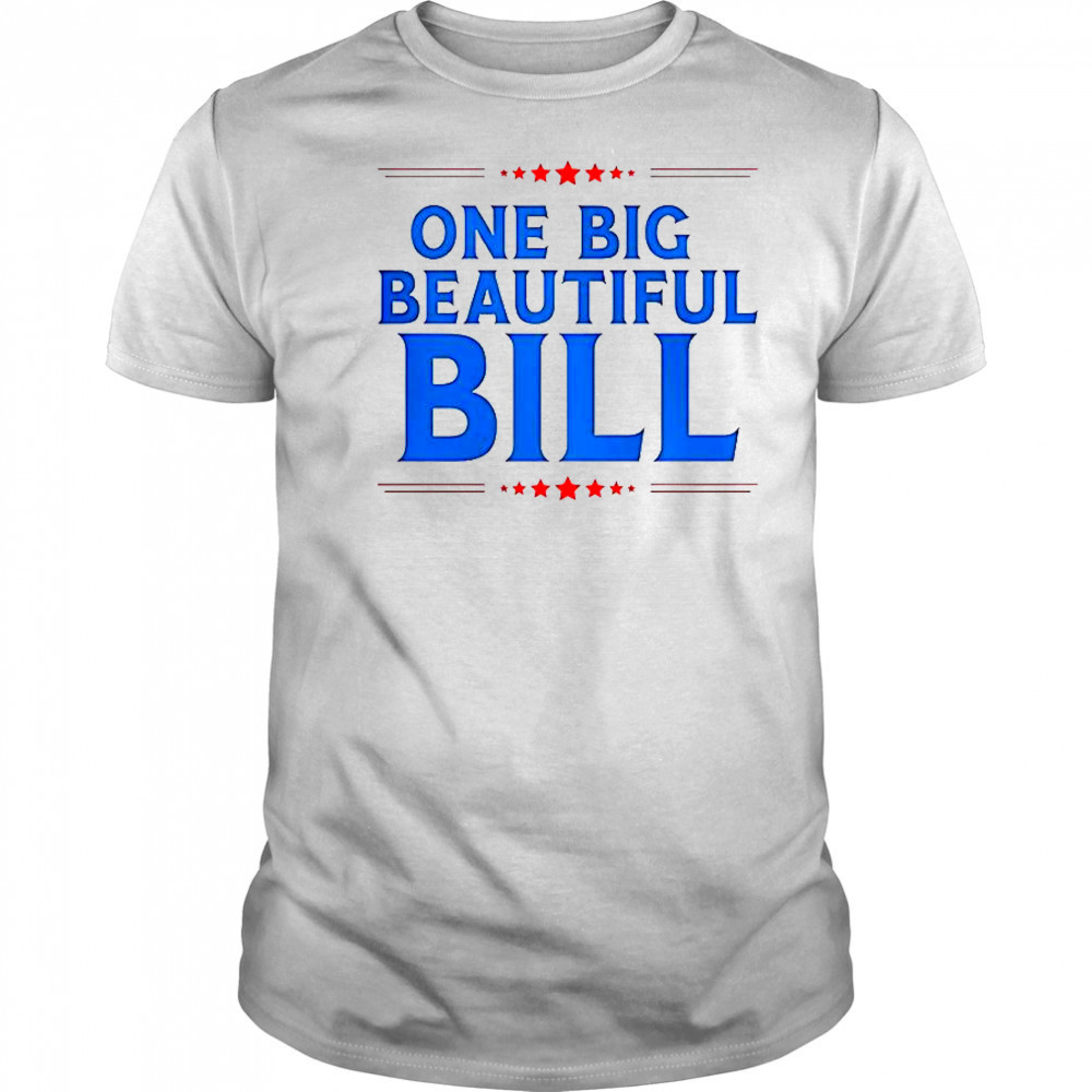 Donald Trump One Big Beautiful Bill T-Shirt