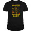 Drumzombie Argh You Afraid of the Dark T-Shirt
