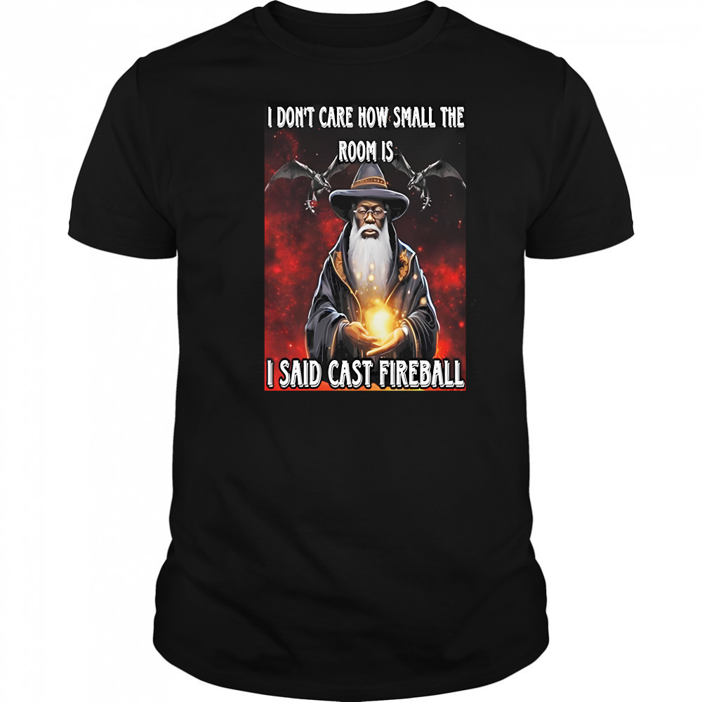 Dungeons And Dragons IDontCare How Small shirt