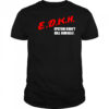 Εdkh Epstein Didn’t Kill Himself shirt