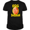 Egg Ed Sheeran shirt