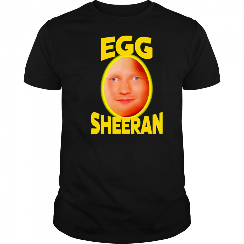 Egg Ed Sheeran shirt