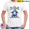 Elephant I’ve been killing them with kindness when do they die shirt