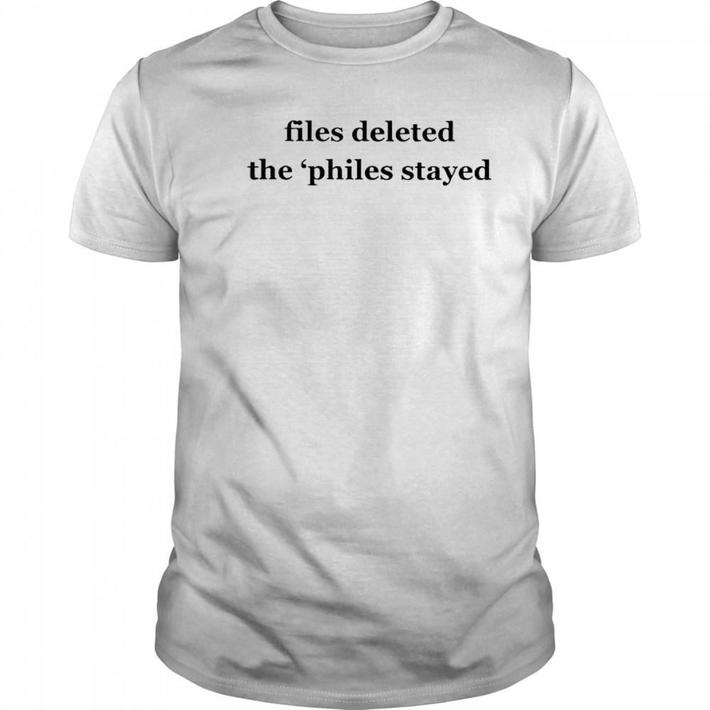 Epstein Files Deleted The ‘Philes Stayed T-Shirt