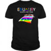 Equality hurts no one Carolina Panthers shirt