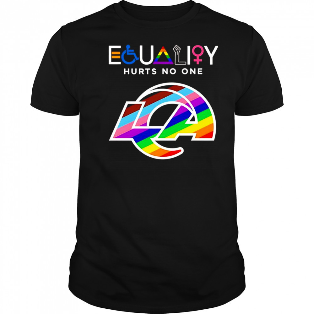 Equality hurts no one Los Angeles Rams shirt