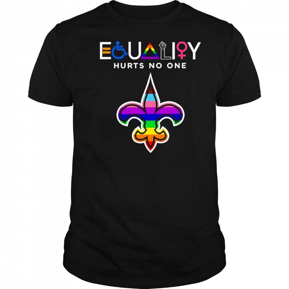 Equality hurts no one New Orleans Saints shirt