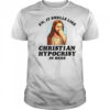 Ew It Smells Like Christian Hypocrisy In Here Funny T Shirt