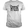 Ew People Cat Dishcloth shirt