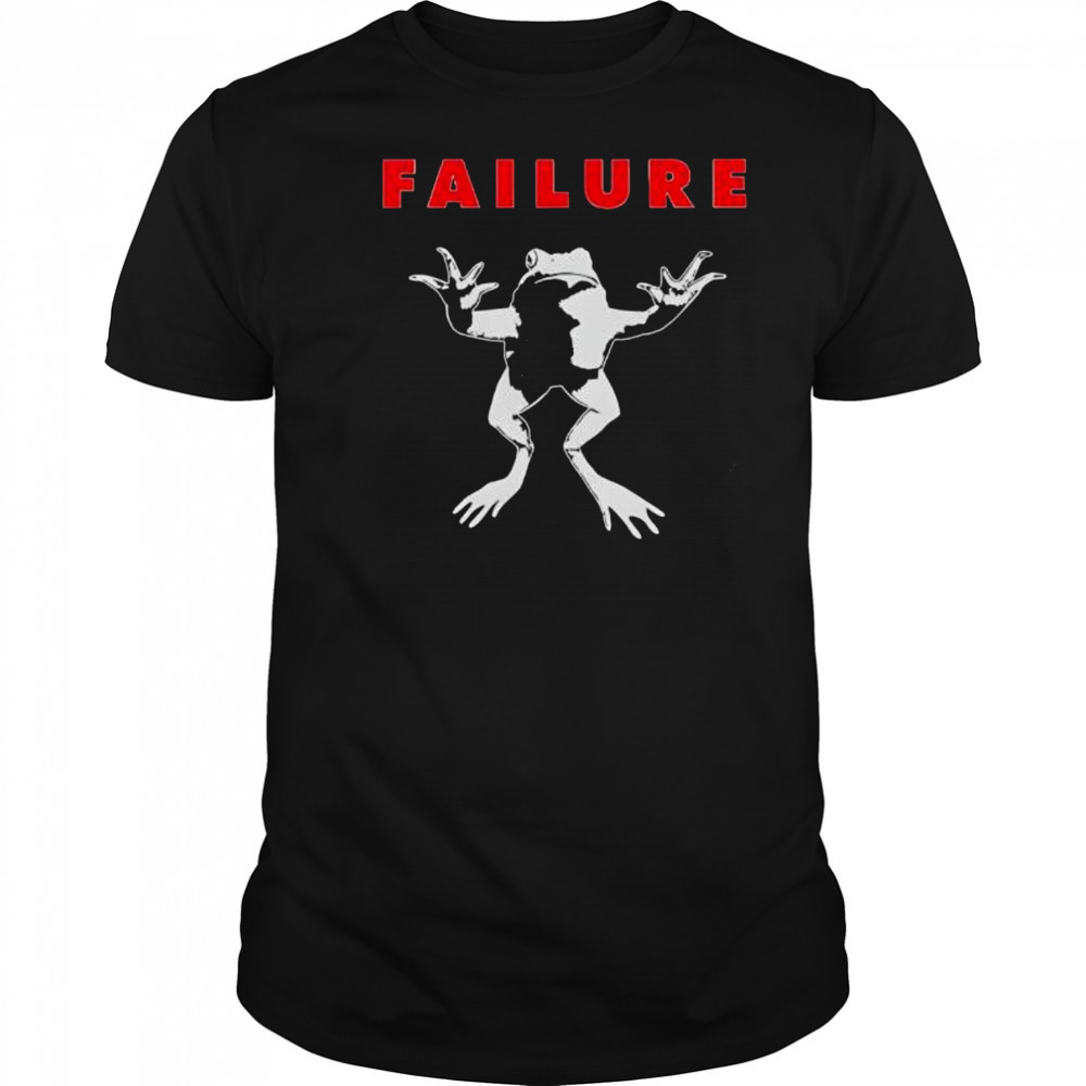 Failure Frog shirt