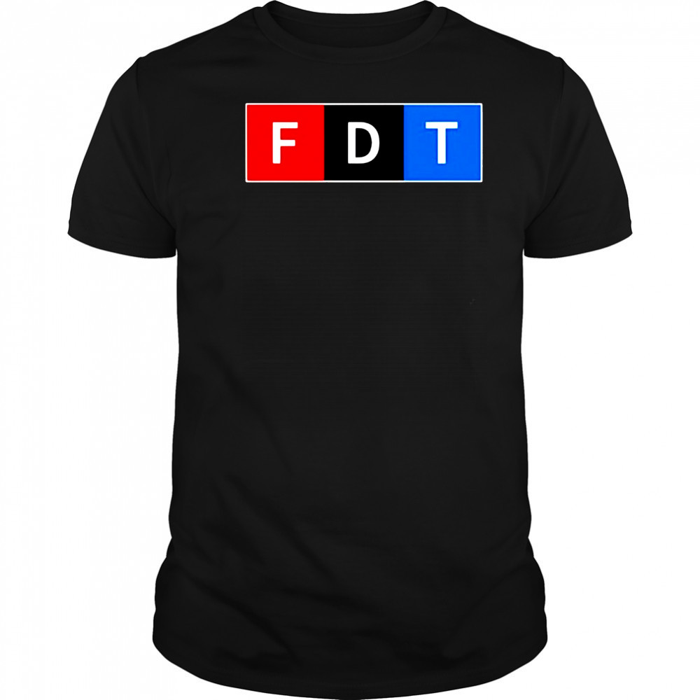 Fdt F Donald Trump Shirt