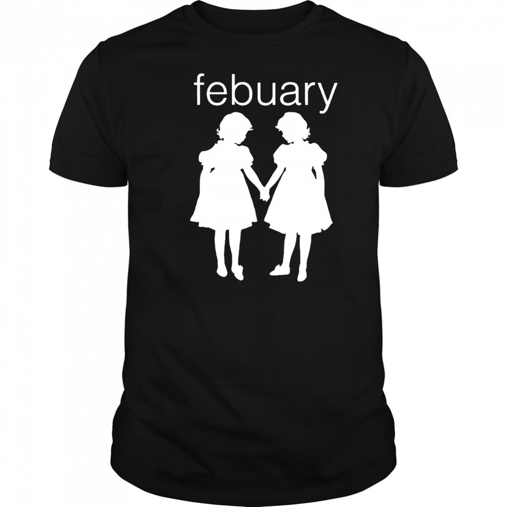 Febuary Twins T-Shirt