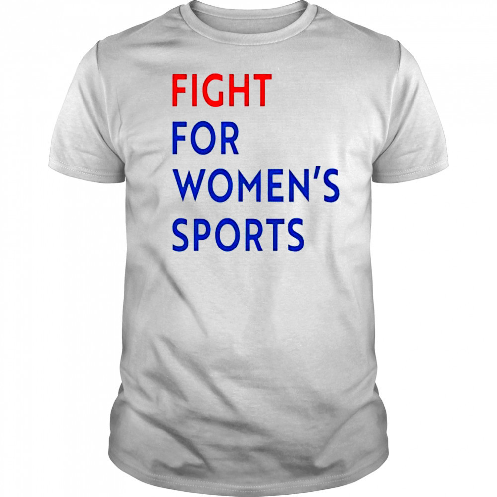 Fight For Women’s Sport shirt