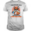 Fox I heard they don’t like me I hope they heard I don’t give a fuck shirt