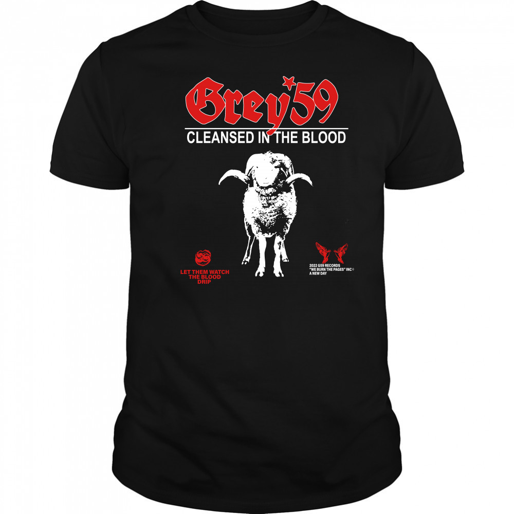 G59 Cleansed In The Blood shirt