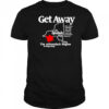 Get Away To Upstate New York T-Shirt