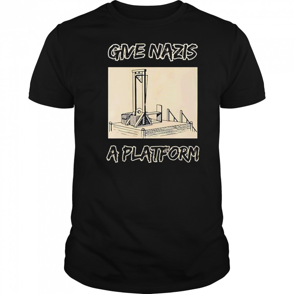 Give Nazis a platform shirt