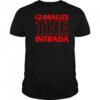 Globalize the Intifada shirt