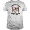 Goat living the dream one bad decision at a time shirt