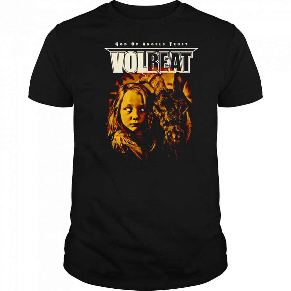 God Of Angels Trust Volbeat shirt