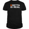Goetta is real shirt