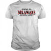 Going To Delaware Is Going Home T-Shirt