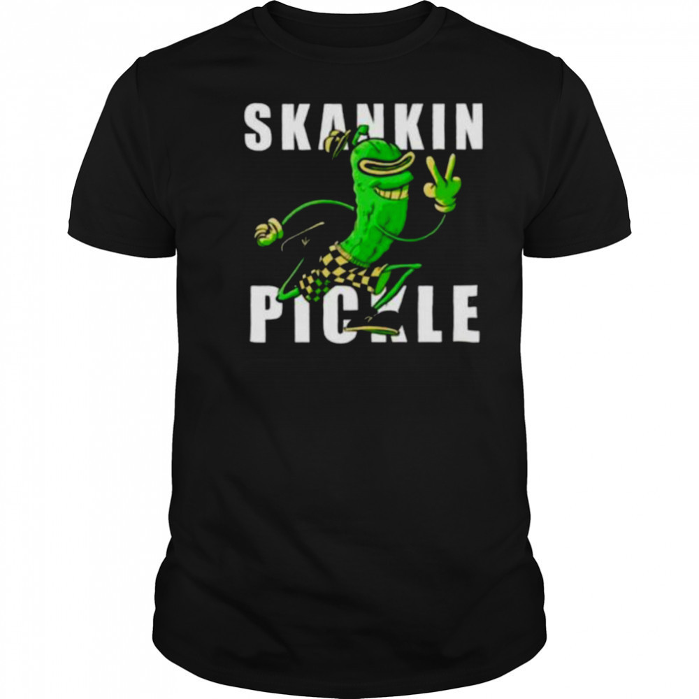 Grandpa Skankin Pickle shirt