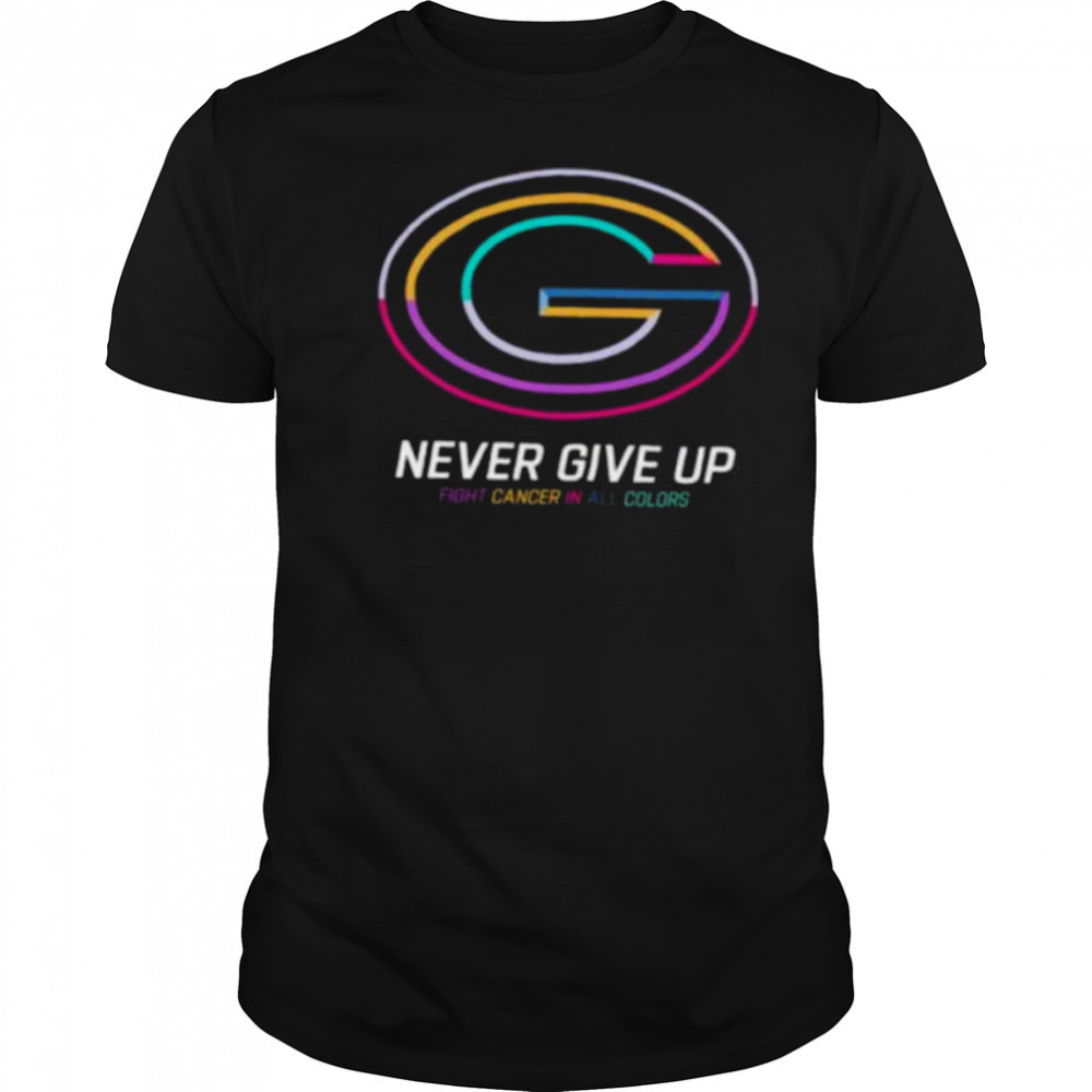 Green Bay Packers never give up Fight Cancer in all colors Shirt