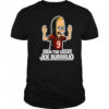 I am the great Joe Burrrlio shirt