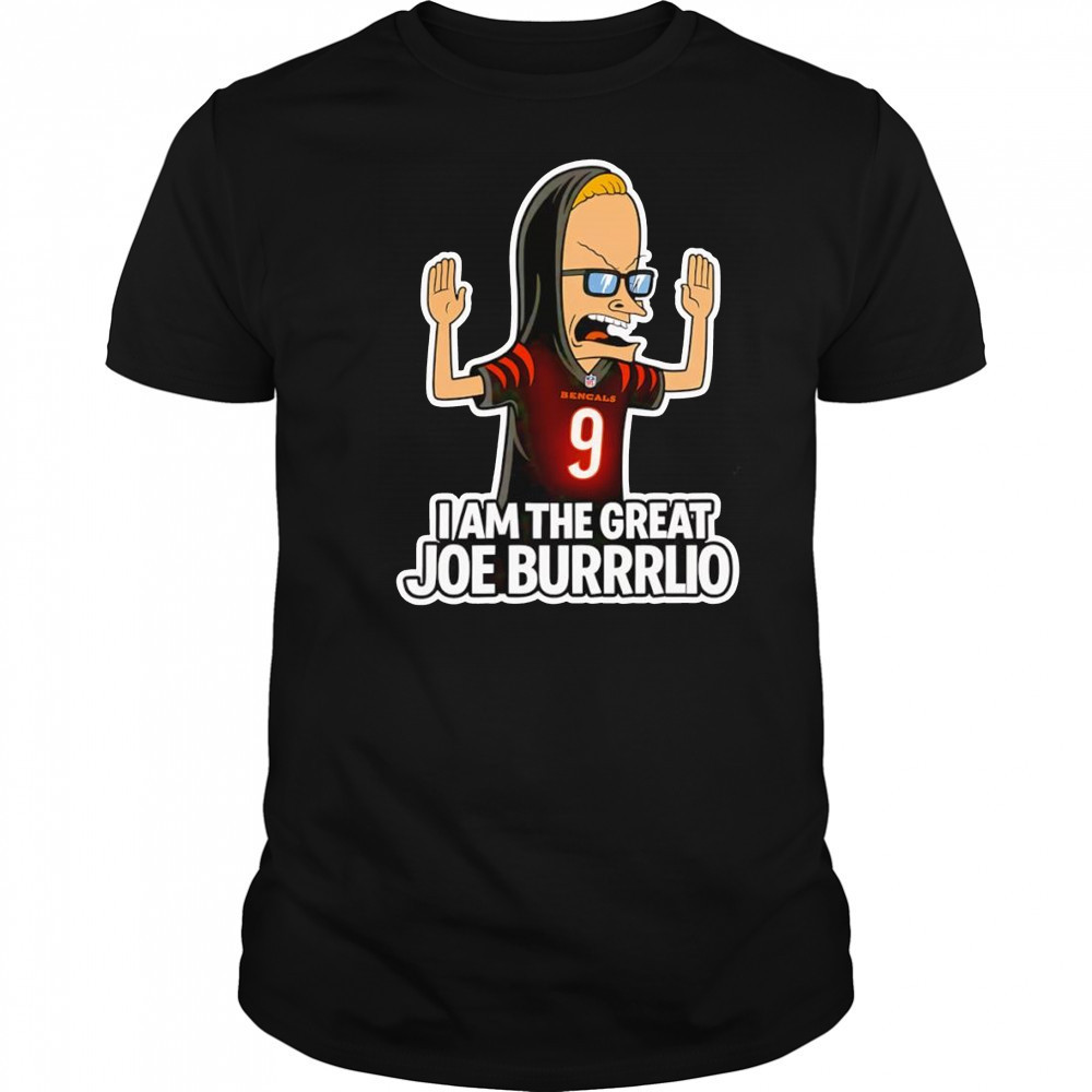 I am the great Joe Burrrlio shirt