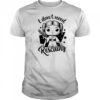 I don’t need Rescuing shirt
