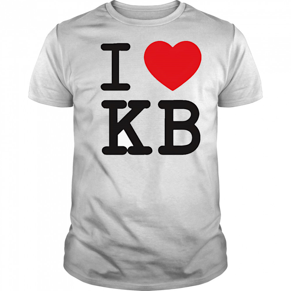 I love KB shirt
