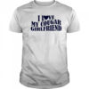 I Love My Cougar Girlfriend shirt