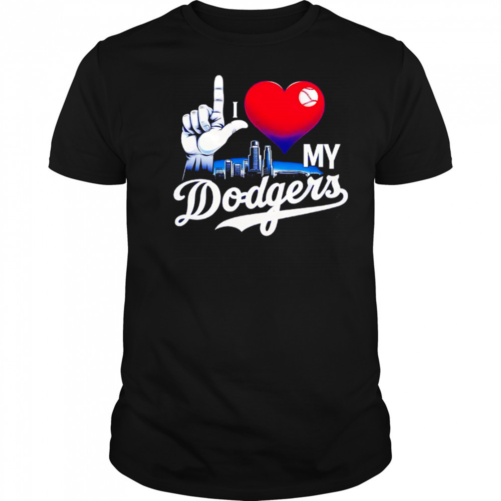 I love my Dodgers skyline shirt