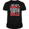 I may live in Florida but on game day my heart and soul belongs to the Bulls shirt