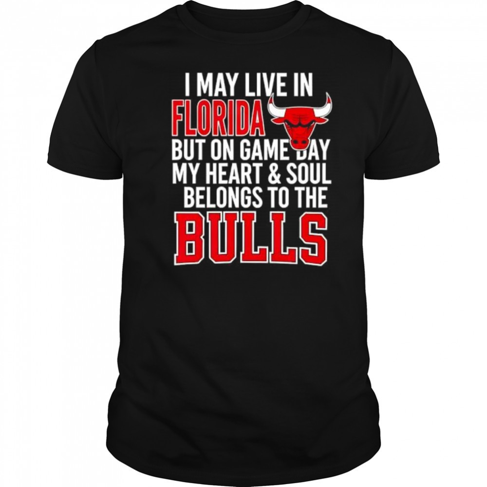 I may live in Florida but on game day my heart and soul belongs to the Bulls shirt