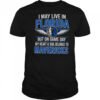 I May Live In Florida But On Game Day My Heart And Soul Belongs To The Dallas Mavericks T-Shirt