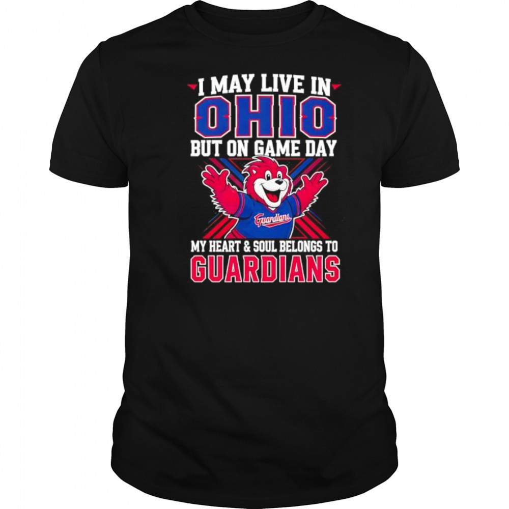 I may live in Ohio but on game day my heart and soul belongs to the Cleveland Guardians shirt