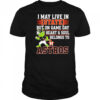 I may live in State but on game day my heart and soul belongs to the Houston Astros shirt