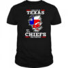 I may live in Texas but I’m a Kansas City Chiefs fan forever shirt