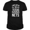 I may live in Texas but on game day my heart and soul belongs to the Brooklyn Nets shirt