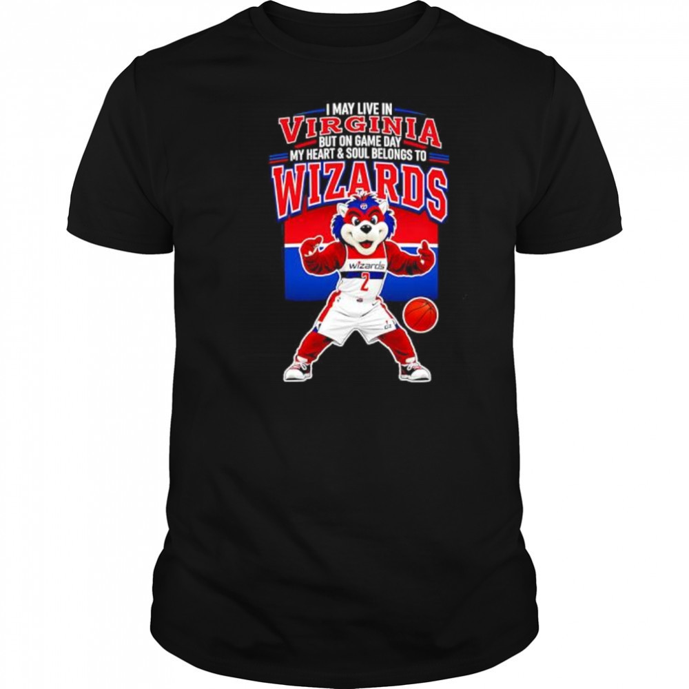 I may live in Virginia but on game day my heart and soul belongs to the Washington Wizards shirt