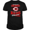 I may not be in Cincinnati But I am a Reds wherever I am shirt