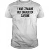 I was straight but charli xcx save me shirt