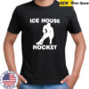 Ice House Hockey shirt