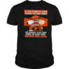 If You Stand By Them During The Bad Times You Deserve To Be There During The Good Times Browns Stay Loyal shirt