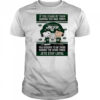 If You Stand By Them During The Bad Times You Deserve To Be There During The Good Times Jets Stay Loyal shirt